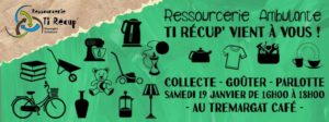 Ressourcerie Ambulante : Collecte à Trémargat ! @ Tremargad Kafe Lieu Associatif