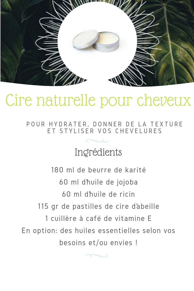 recette cire naturelle pour cheveux