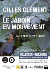 Ploézal (22), Gilles Clément Le jardin en mouvement - Projection-Rencontre @ La Roche Jagu