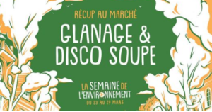 Rennes (35) - Glanage & Disco-soupe au marché @ Place des Lices 35000 Rennes