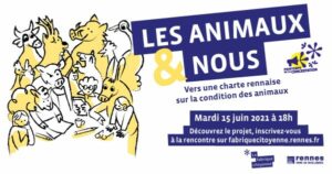 Rennes (35), Les animaux et nous - Vers une Charte rennaise sur la condition des animaux